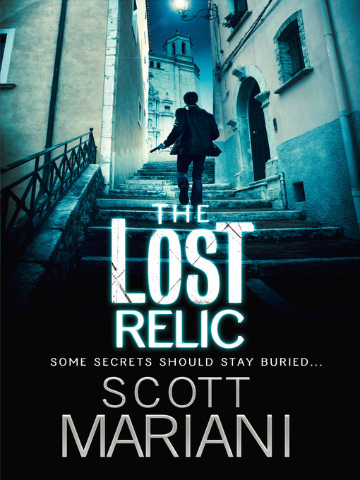 Title details for The Lost Relic by Scott Mariani - Wait list
